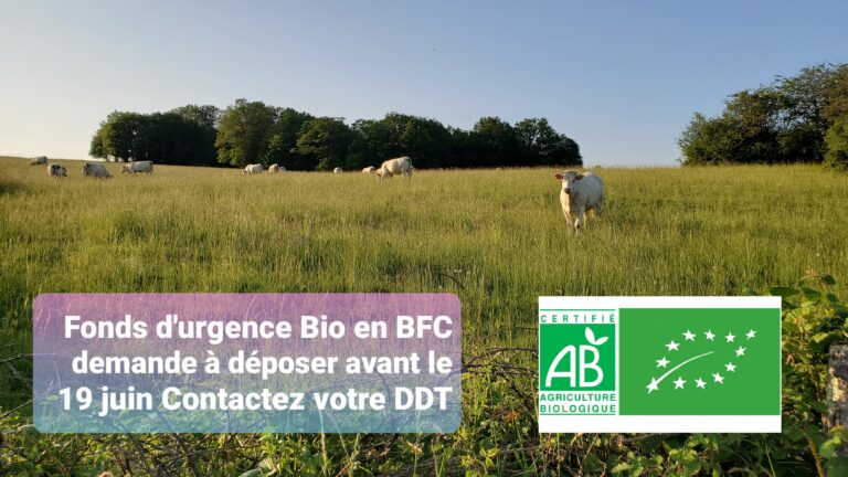 Fonds d’urgence pour accompagner les exploitations en agriculture biologique en difficulté 2023 en Bourgogne Franche-Comté*